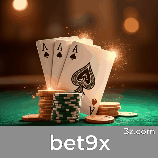 bet9x: Plataforma de Cassino e Apostas Confiável
